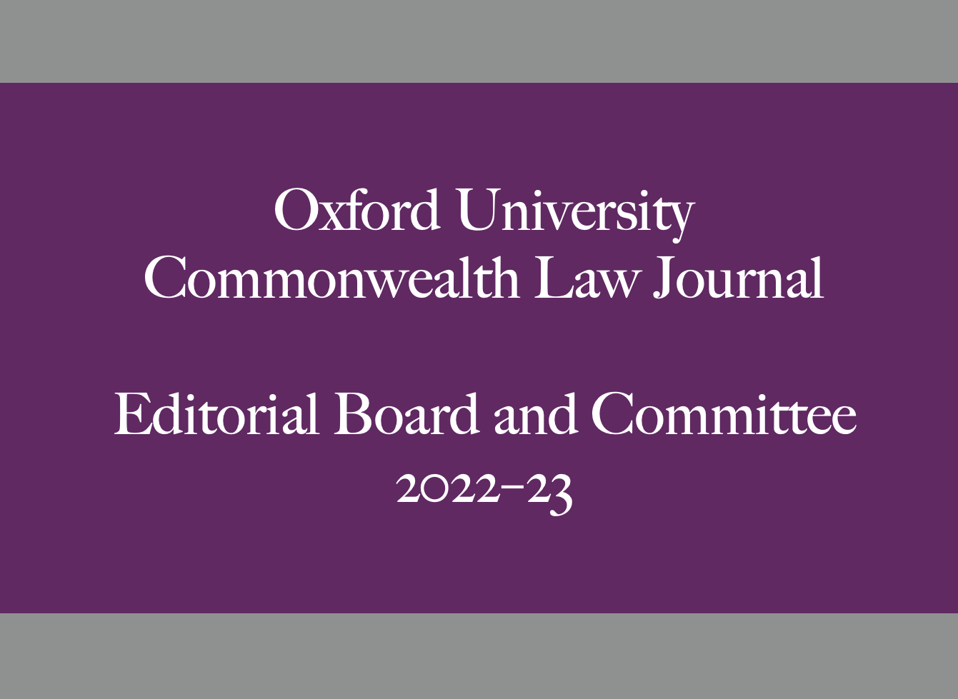 Oxford University Commonwealth Law Journal Editorial Board and Committee 2022–23